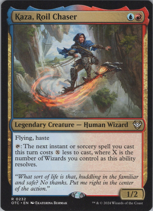 Kaza, Roil Chaser